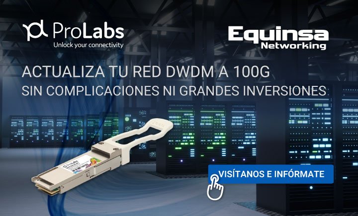 Actualiza tu red a 100G con el nuevo transceiver de ProLabs