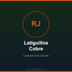 Latiguillos Cobre Cableado Estructurado