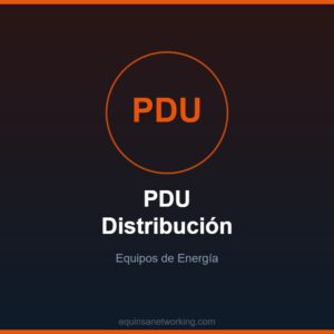 PDU Distribución Equipos de Energía