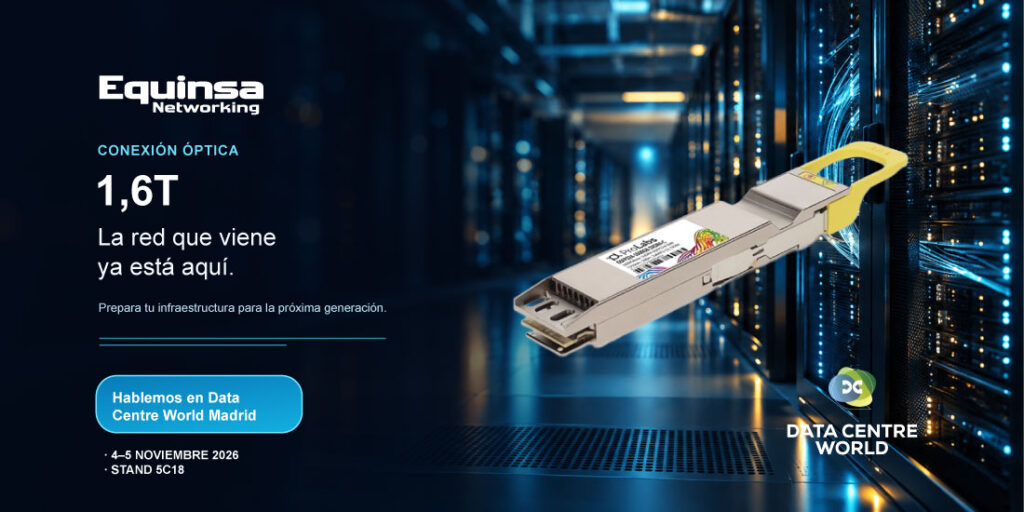Conectividad 1,6T para data centers Equinsa y ProLabs