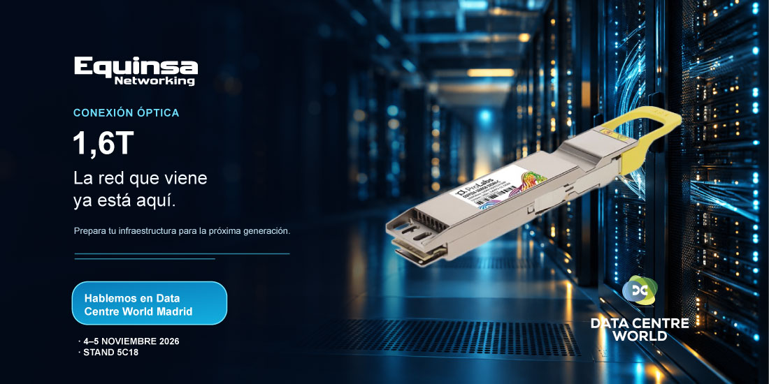 Conectividad 1,6T para data centers Equinsa y ProLabs